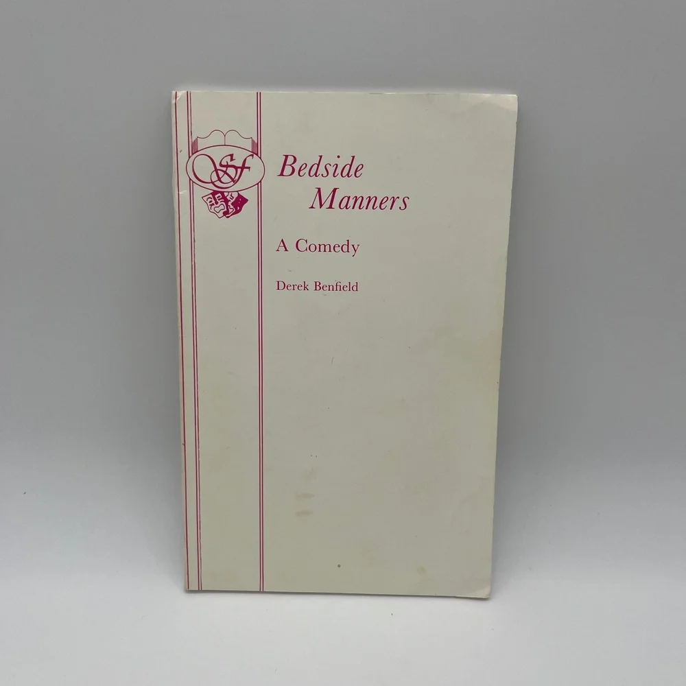 Bedside Manners A Comedy Play Derek Benfield‎ Samuel French London 1990